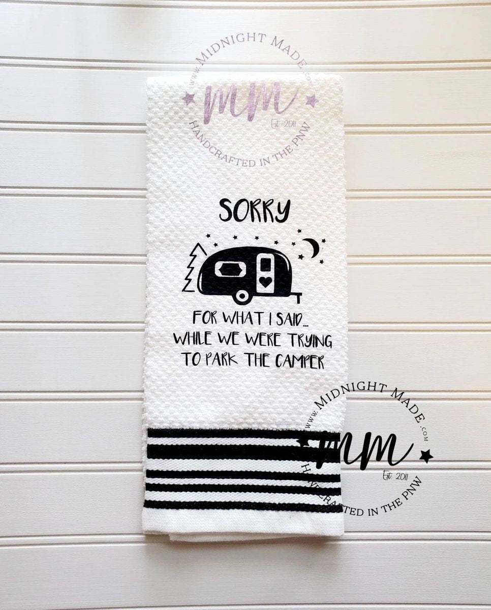 Sorry for what I said, trailer camper Camping towel, pop up camper decor, funny towel decor Midnight Made