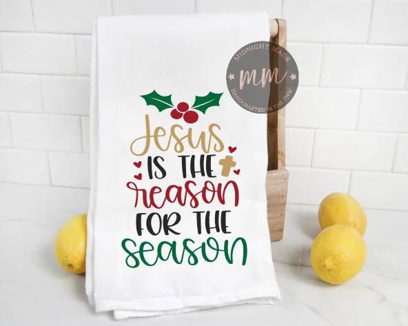 Kitchen towel, Christmas towel, Jesus is the reason for the Season Midnight Made. Christmas Towel