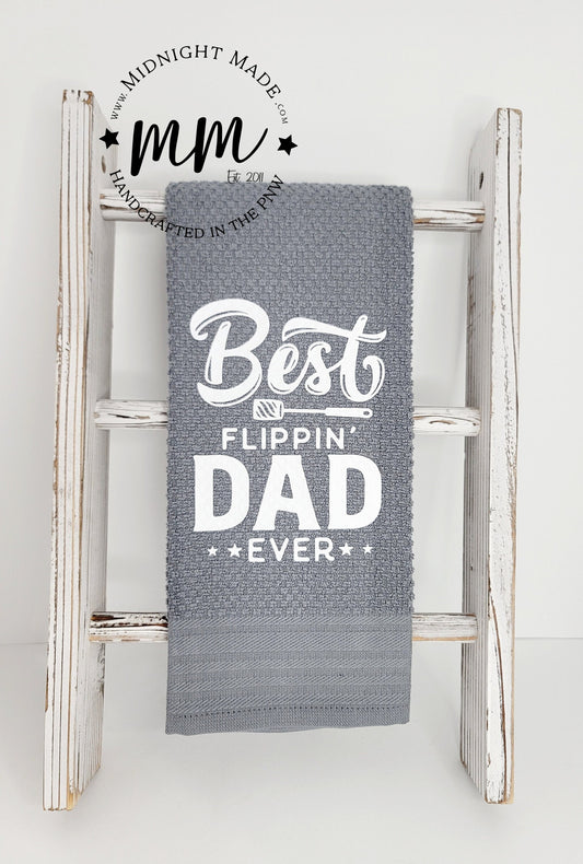 Best Flippin' Dad ever kitchen towel, funny towel, novelty towel, snarky decor Midnight Made