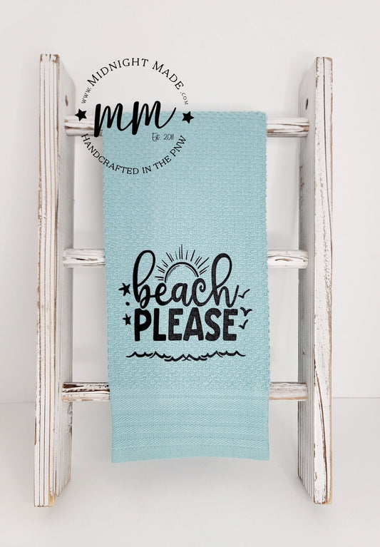 Beach Please kitchen towel snarky decor, funny cabin camp vacation towel decor Midnight Made